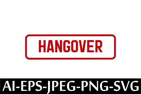 HANGOVER Rubber Stamp Design Vector: A Creative Solution for Digital Artists and Businesses