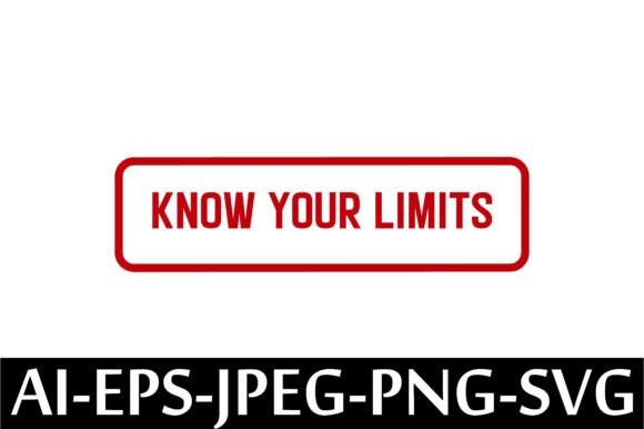 Know Your Limits Rubber Stamp Design