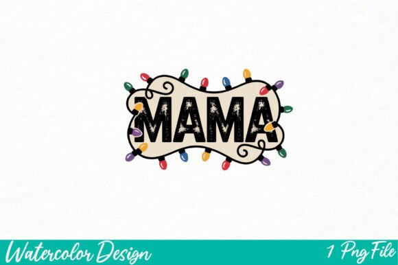 Mama Christmas Lights Png, Christmas Png: A Versatile Design for Creative Projects