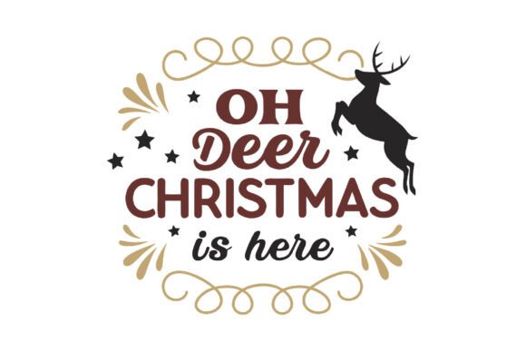 Oh Deer Christmas is Here PNG: A Versatile Holiday Design for All Kinds of Projects